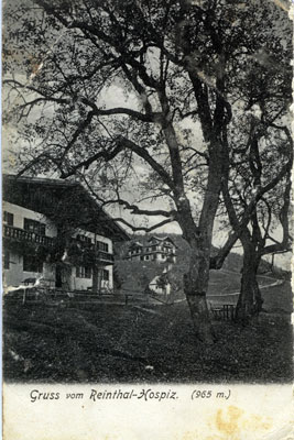 Der Reintalbauer um 1902 mit Blick auf das Hospiz.